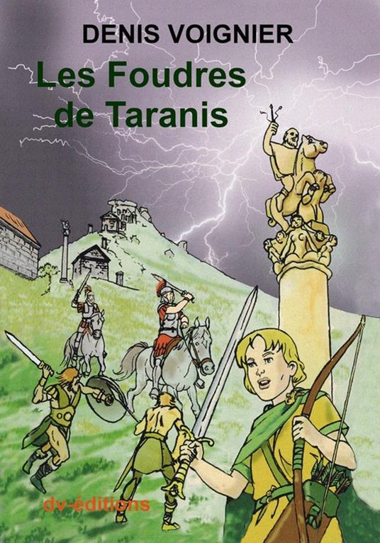 Les Foudres de Taranis - Denis VOIGNIER - ebook