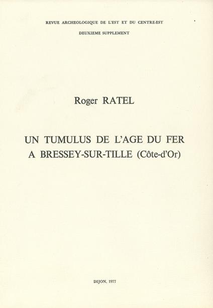 Un tumulus de l'âge du fer à Bressey-sur-Tille (Côte-d'Or)