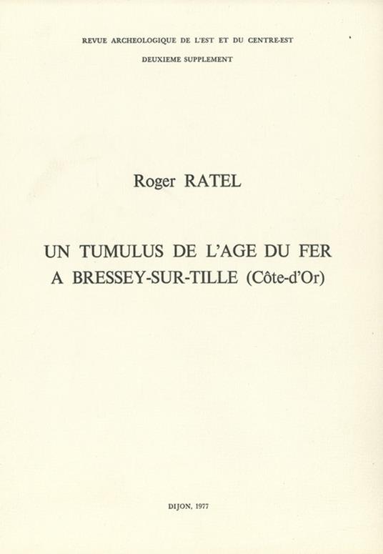 Un tumulus de l'âge du fer à Bressey-sur-Tille (Côte-d'Or)