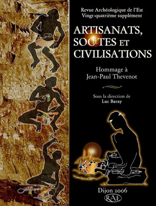 Artisanats, sociétés et civilisations