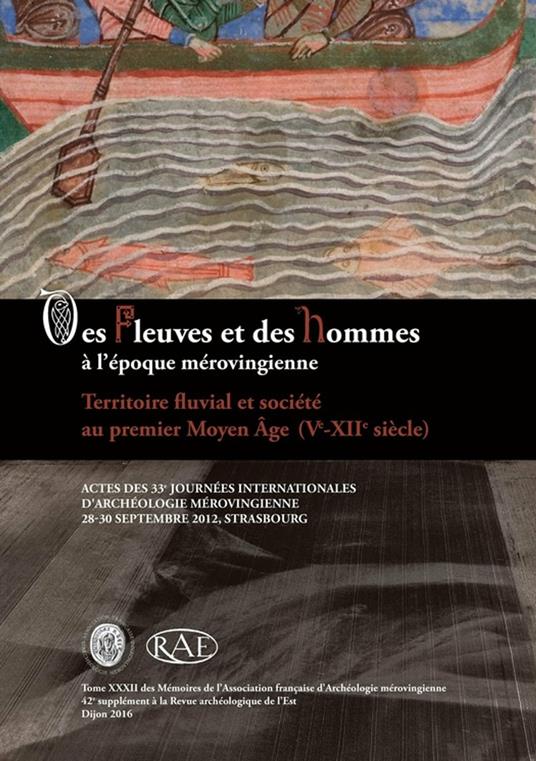 Des fleuves et des hommes à l'époque mérovingienne