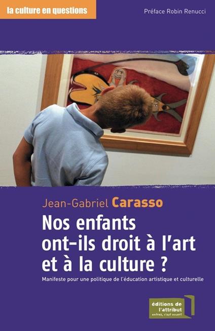 Nos enfants ont-ils droit à l'art et à la culture ?