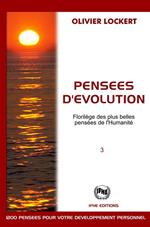 Pensées d'évolution - Florilège des plus belles pensées de l'Humanité