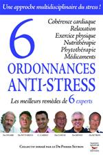 6 ordonnances anti-stress