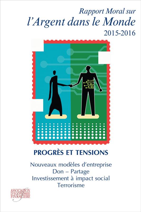 Rapport moral sur l'argent dans le monde 2015-2016