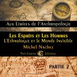 Les Esprits et les Hommes - Partie 2