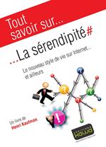 Tout savoir sur... La sérendipité