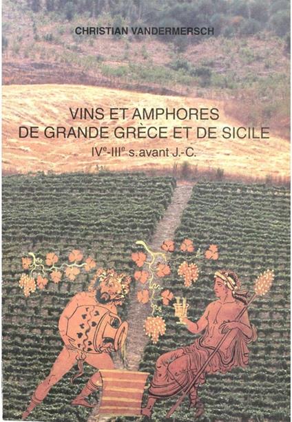 Vins et amphores de Grande Grèce et de Sicile