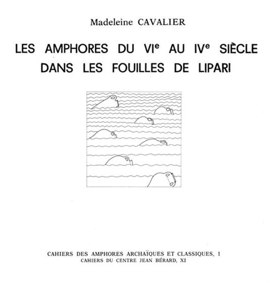 Les amphores du VIe au IVe siècle dans les fouilles de Lipari