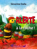 Alerte à la ruche !