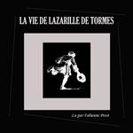 La Vie de Lazarille de Tormès