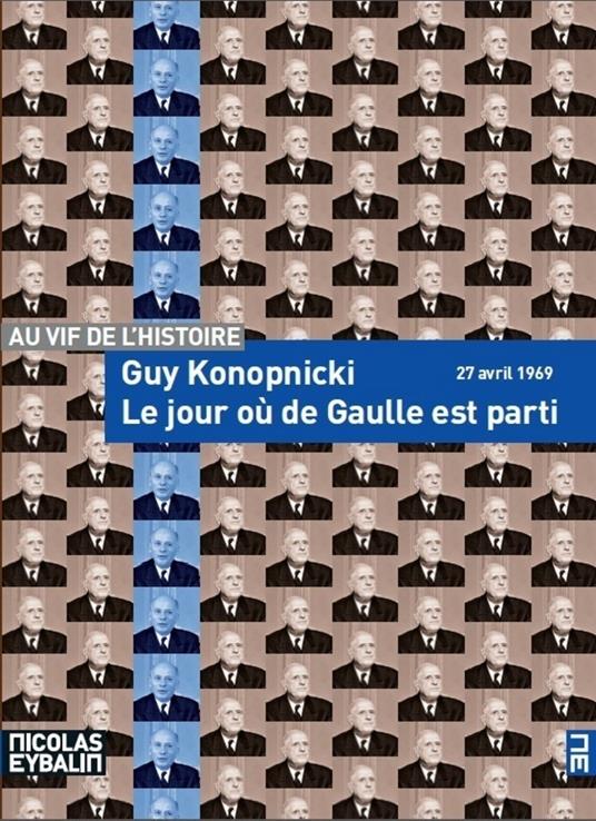 Le jour où de Gaulle est parti