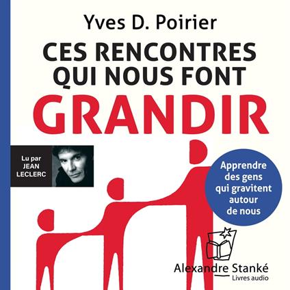 Ces rencontres qui nous font grandir