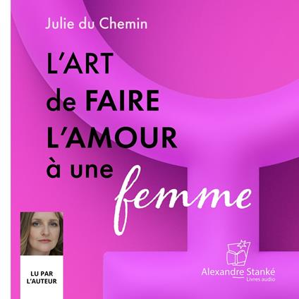 L'art de faire l'amour à une femme