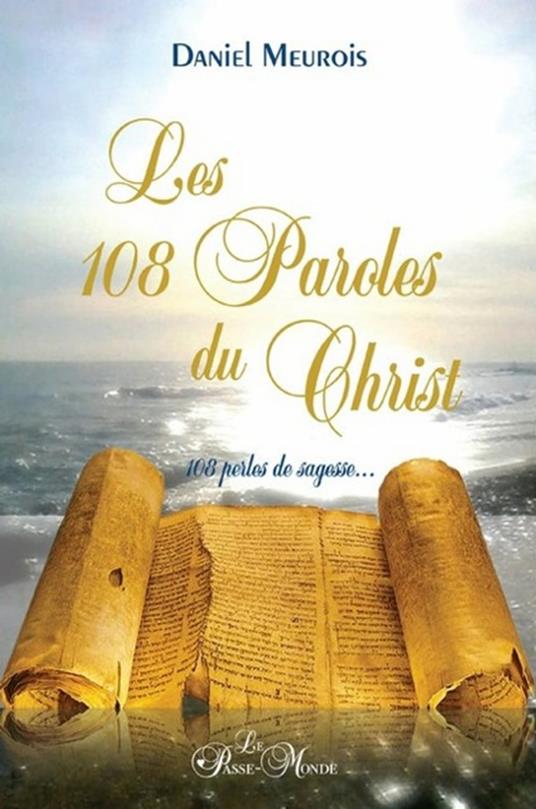 Les 108 Paroles du Christ