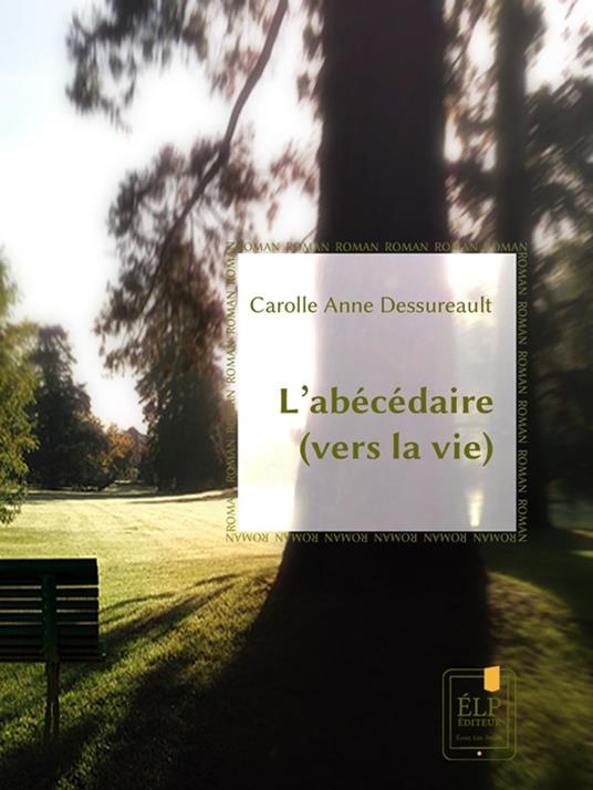 L'abécédaire (vers la vie)