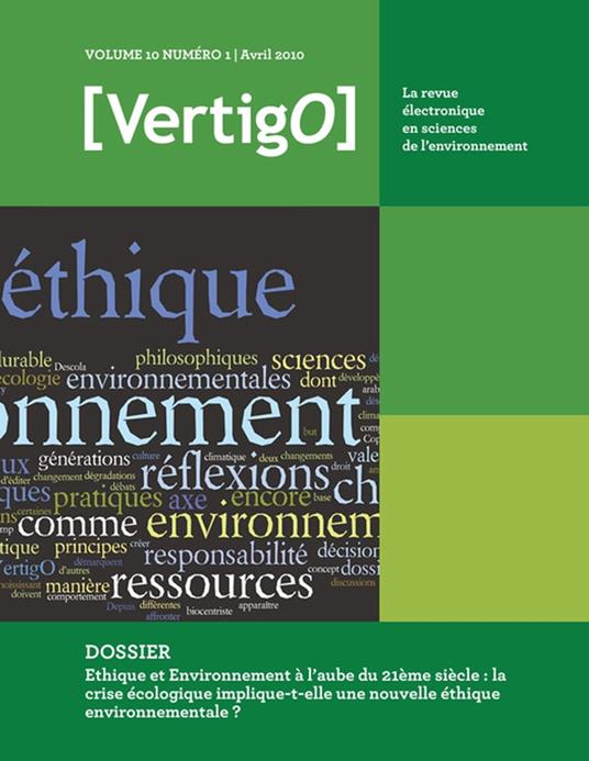 Ethique et Environnement à l'aube du 21ème siècle : la crise écologique implique-t-elle une nouvelle éthique environnementale ?