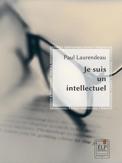 Je suis un intellectuel