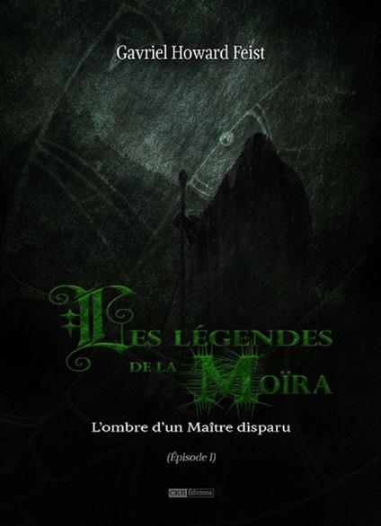 Les légendes de la Moïra [Saison 1 - Épisode 1]