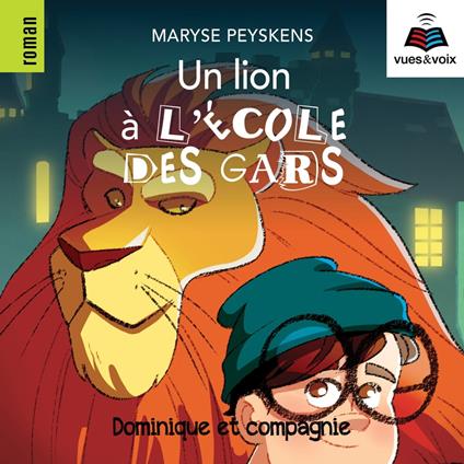 Un lion à l'école des gars