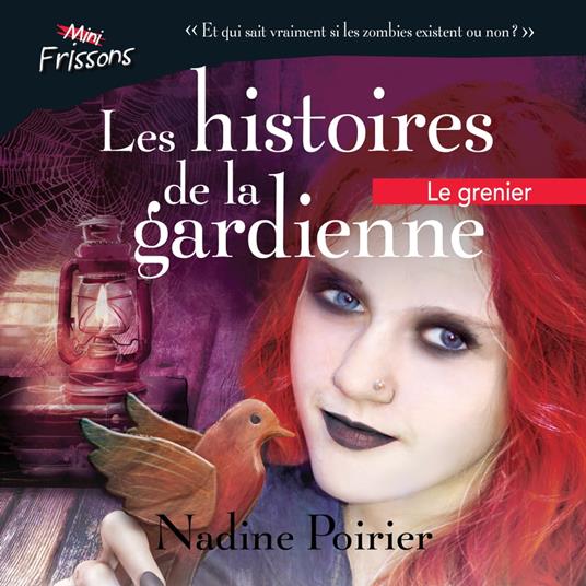 Les histoires de la gardienne livre 3. Le grenier