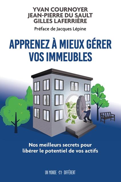 Apprenez à mieux gérer vos immeubles - Nos meilleurs secrets pour libérer le potentiel de vos actifs