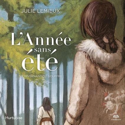 L'année sans été tome 3. L'hivernant du gouffre