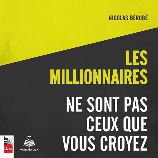 Les millionnaires ne sont pas ceux que vous croyez