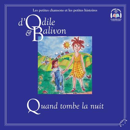 Odile et Balivon : Quand tombe la nuit