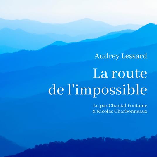 La route de l'impossible