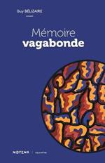 Memoire vagabonde