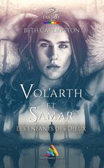 Vol'arth et Samar - Les enfants des Dieux