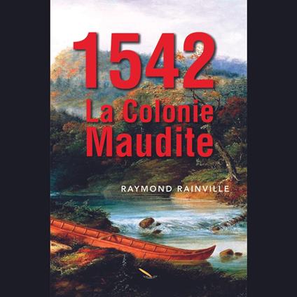 1542 La colonie maudite