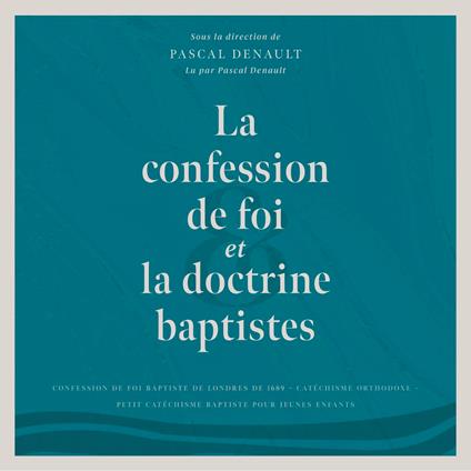 La confession de foi et la doctrine baptistes