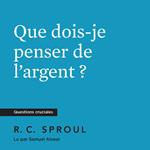 Que dois-je penser de l'argent ?