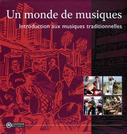 Un Monde De Musiques - CD Audio