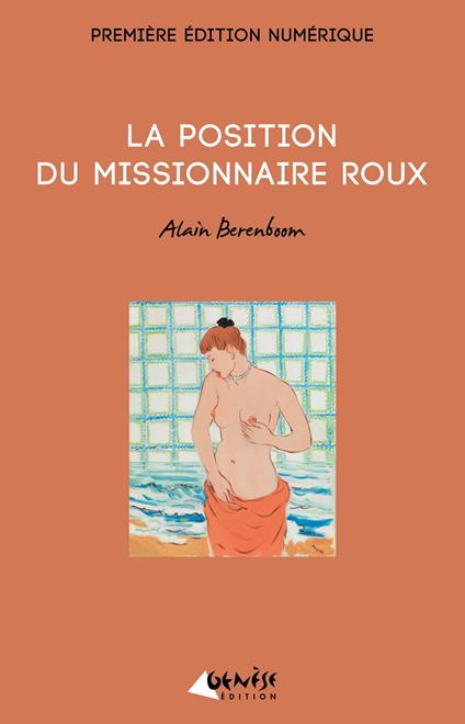 La position du missionnaire roux