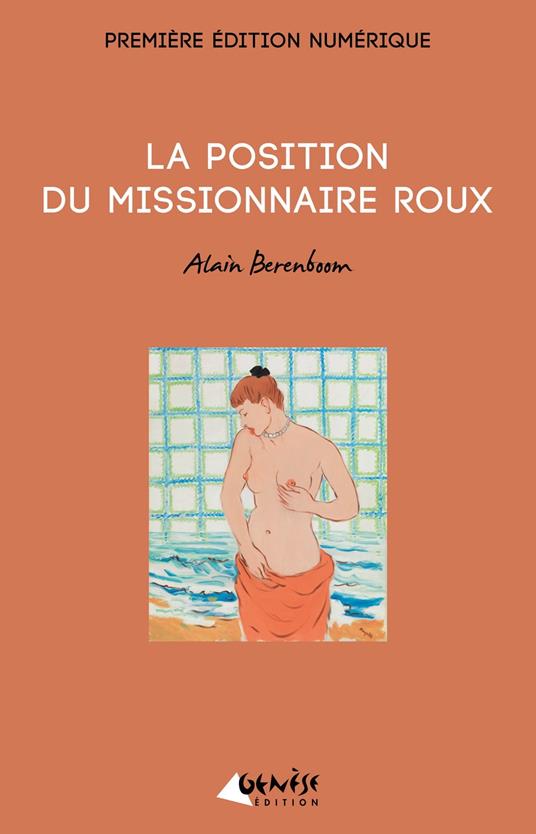 La position du missionnaire roux