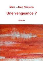 Une vengeance ?