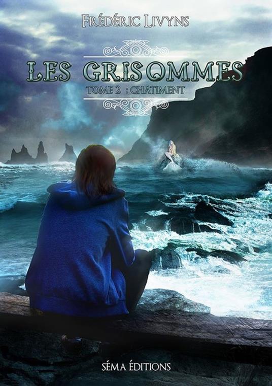 Les Grisommes, tome 2 : Châtiment - Frédéric Livyns - ebook