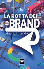 La rotta dei brand