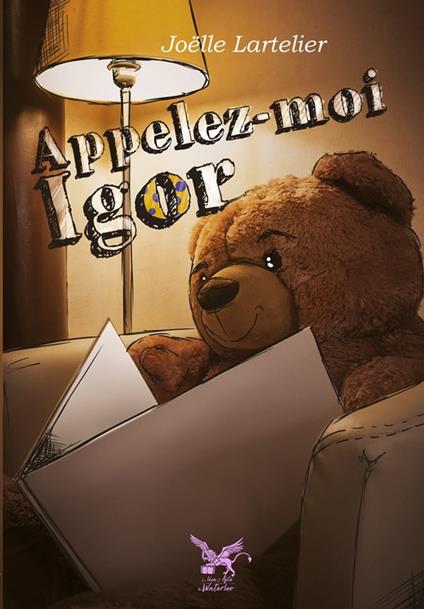 Appelez-moi Igor - Joëlle Lartelier - ebook