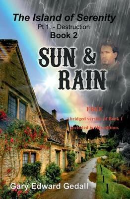 The Island of Serenity Book 2: Sun & Rain - Gary Edward Gedall - cover