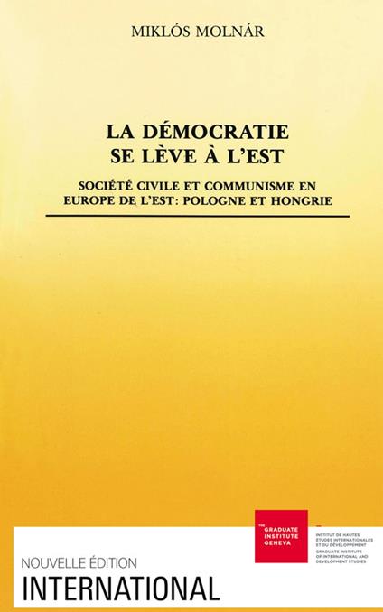 La démocratie se lève à l'Est