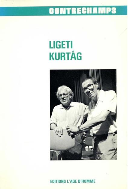 Ligeti - Kurtag