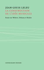 La construction de l'idée musicale