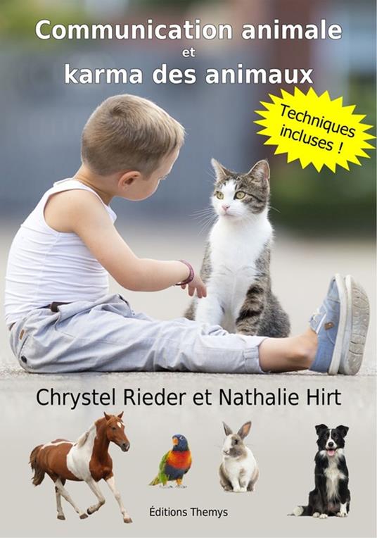 Communication animale et karma des animaux - Nathalie Hirt,Chrystel Rieder - ebook