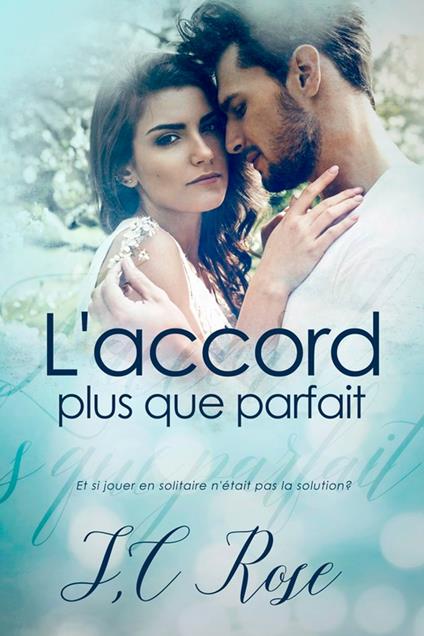 L'accord plus que parfait - S.C. Rose,Jay Aheer - ebook