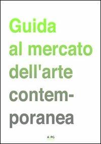 Guida al mercato dell'arte contemporanea - copertina