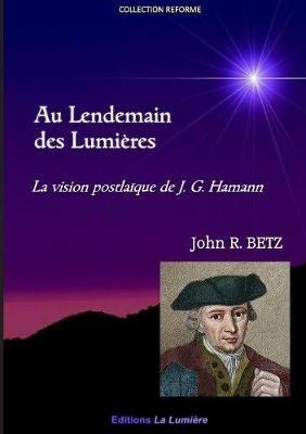 Au Lendemain des Lumieres - John R Betz - cover